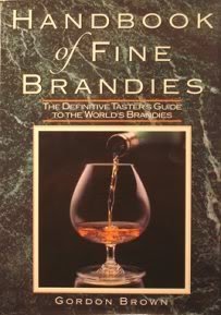 HANDBOOK OF FINE BRANDIES : THE DEFINITIVE GUIDE TO THE WORLD'S BRANDIES