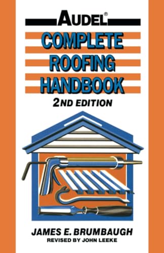 9780025178519: Complete Roofing Handbook: Installation, Maintenance, Repair (Audel S)