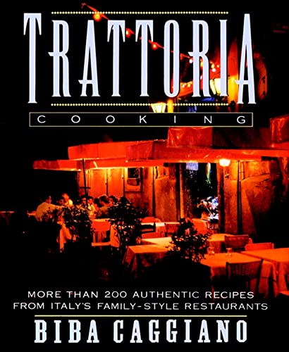 Imagen de archivo de Trattoria Cooking a la venta por Better World Books