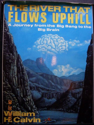 Beispielbild fr The River That Flows Uphill zum Verkauf von Better World Books