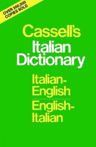 Beispielbild fr Cassell's Italian Dictionary : Italian-English English-Italian zum Verkauf von Better World Books