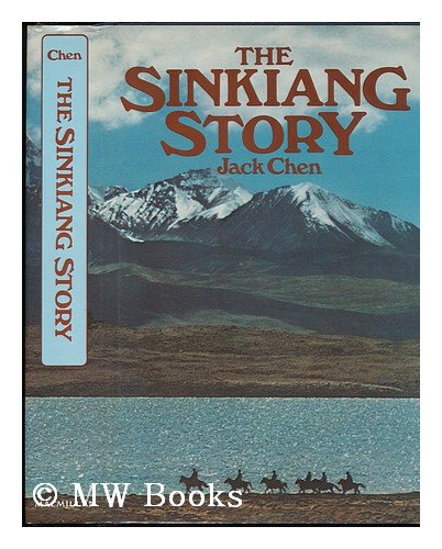 Imagen de archivo de The Sinkiang Story a la venta por Browse Awhile Books