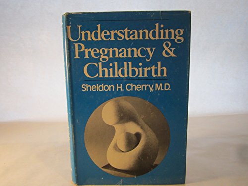 Stock image for Understanding Pregnancy and Childbirth for sale by Wonder Book