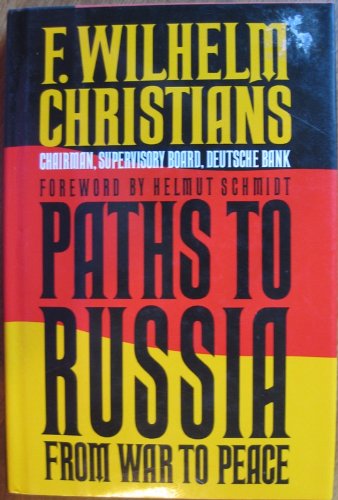 9780025252417: Paths to Russia: From War to Peace