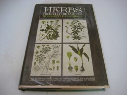 Beispielbild fr Herbs: Their Culture and Uses zum Verkauf von ThriftBooks-Atlanta