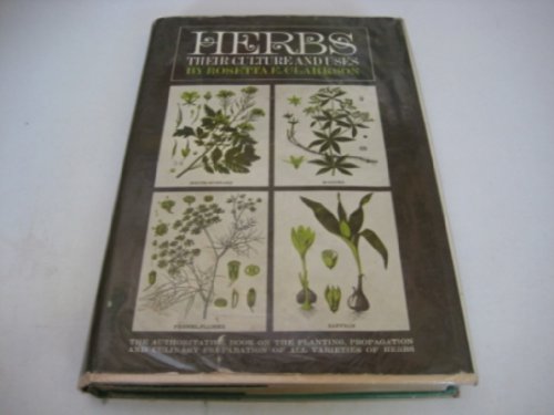 Stock image for Herbs: Their Culture and Uses for sale by ThriftBooks-Atlanta
