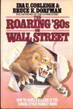 Stock image for Roaring Eighties on Wall Street for sale by Better World Books
