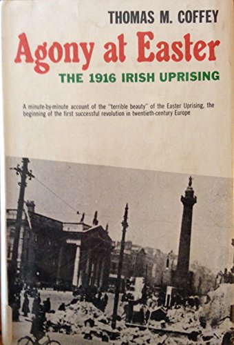 9780025266506: Agony at Easter: The 1916 Irish Uprising