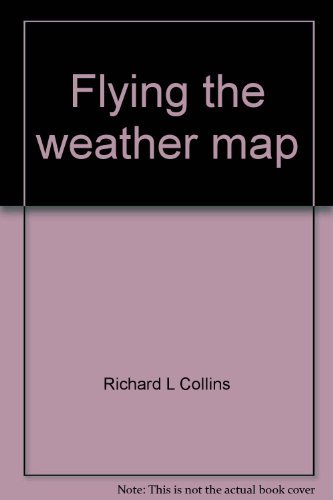 9780025272002: Title: Flying the weather map