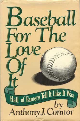 Beispielbild fr Baseball for the Love of It: Hall of Famers Tell It Like It Was zum Verkauf von Your Online Bookstore