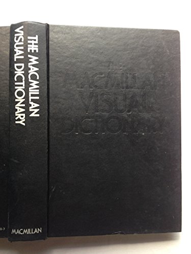 Stock image for The Macmillan Visual Dictionary : 3,500 Color Illustrations, 25,000 Terms, 600 Subjects for sale by Better World Books: West