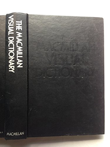 Stock image for The Macmillan Visual Dictionary: 3,500 Color Illustrations, 25,000 Terms, 600 Subjects for sale by Zoom Books Company