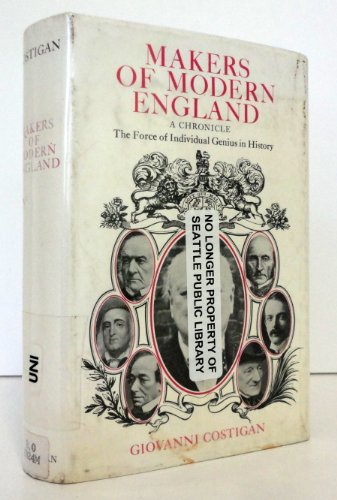 9780025284302: Makers of Modern England: The Force of Individual Genius in History