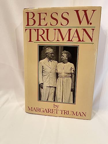 Imagen de archivo de Bess W Truman a la venta por Gulf Coast Books