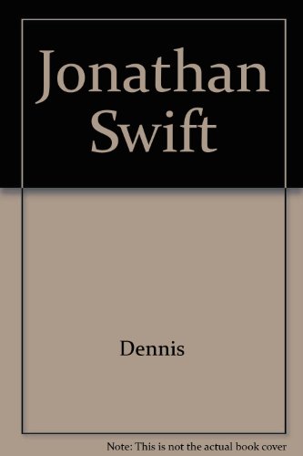 9780025309005: Jonathan Swift [Hardcover] by Dennis