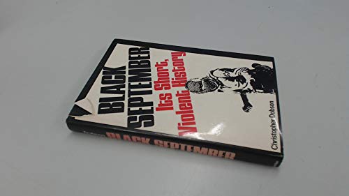 

Black September: Its Short, Violent History