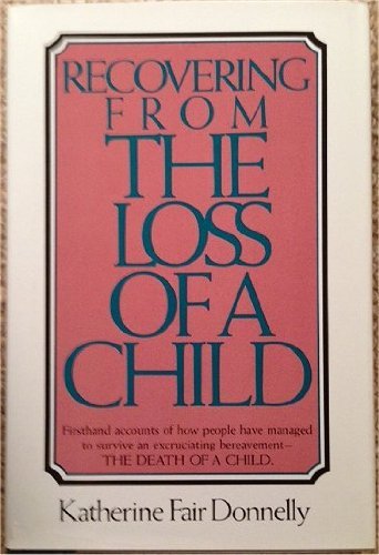 Imagen de archivo de Recovering from the Loss of a Child a la venta por SecondSale