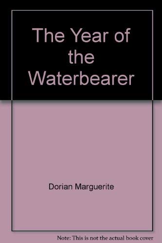 Stock image for Year of the Waterbearer for sale by Table of Contents