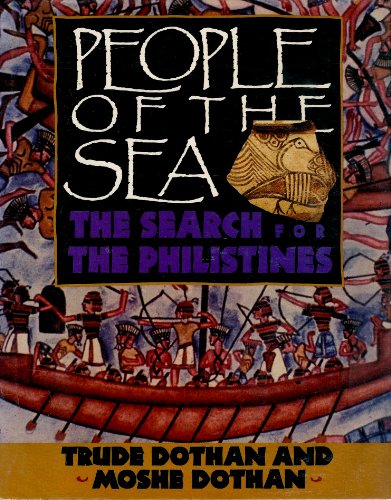 Imagen de archivo de People of the Sea: The Search for the Philistines a la venta por Wonder Book