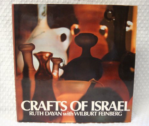 Crafts of Israel (9780025344204) by Ruth Dayan; Wilburt Feinberg