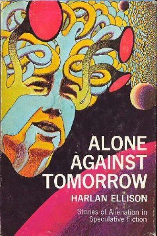 9780025352506: Alone Against Tomorrow