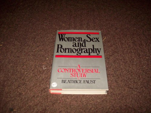 Stock image for Women, Sex And Pornography: A Controversial Study for sale by gearbooks