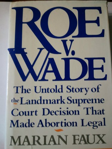 Stock image for Roe Versus Wade for sale by Front Cover Books