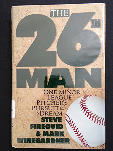 9780025383814: The 26th Man: One Minor Leaguer's Pursuit of a Dream