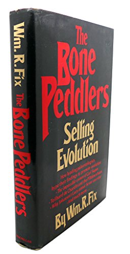 9780025384804: The Bone Peddlers: Selling Evolution