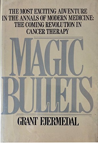 9780025385504: Magic Bullets