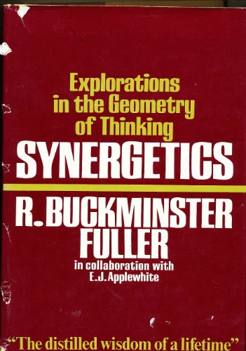 Stock image for Synergetics: Explorations in the Geometry of Thinking for sale by Byrd Books