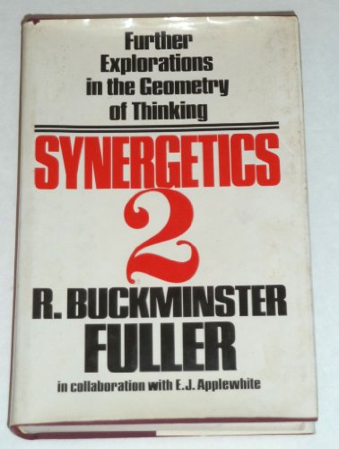 Imagen de archivo de Synergetics 2: Further Explorations in the Geometry of Thinking a la venta por GoldBooks