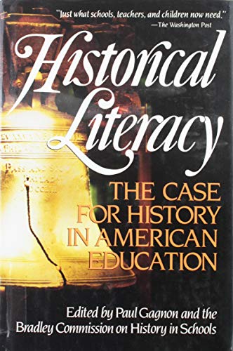 Stock image for Historical Literacy: The Case for History in American Education for sale by Wonder Book