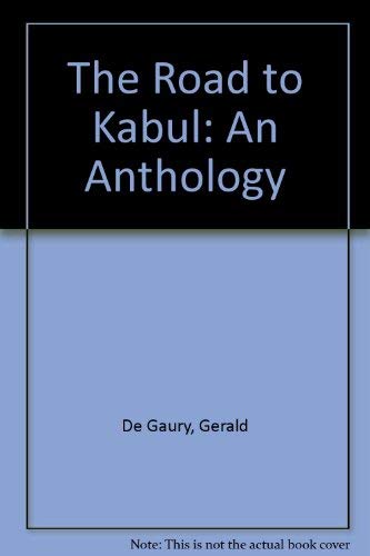 Imagen de archivo de The Road to Kabul: An Anthology a la venta por Wonder Book