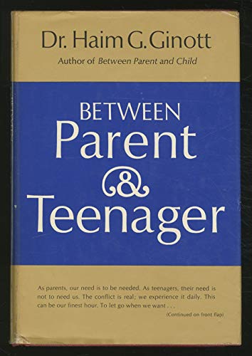 9780025433502: Between Parent and Teenager,