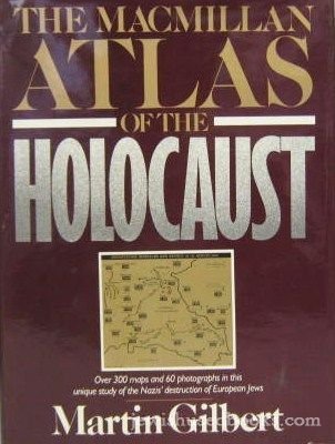 The Macmillan Atlas of the Holocaust