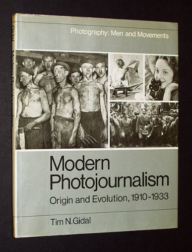 9780025443006: Modern Photojournalism: Origin and Evolution, 1910-1933