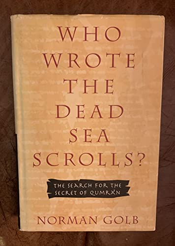 Stock image for Who Wrote the Dead Sea Scrolls? (The Search for the Secret of Qumran) for sale by SecondSale