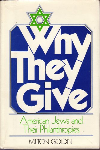 Why They Give: American Jews and Their Philanthropies