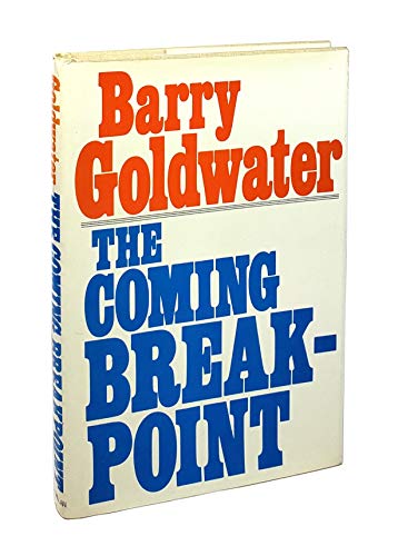 9780025446106: THE COMING BREAKPOINT.
