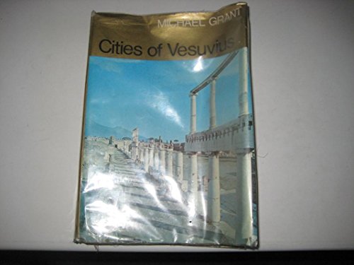Stock image for CITIES OF VESUVIUS: POMPEII AND HERCULANEUM for sale by Ancient World Books