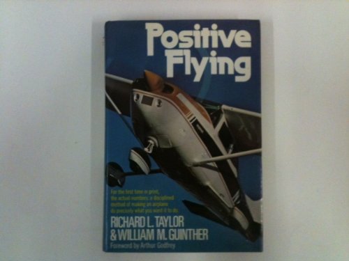 Positive Flying (9780025465701) by Taylor, Richard L.; Guinther, William M.