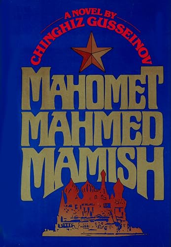 Mahomet, Mahmed, Mamish; A Novel