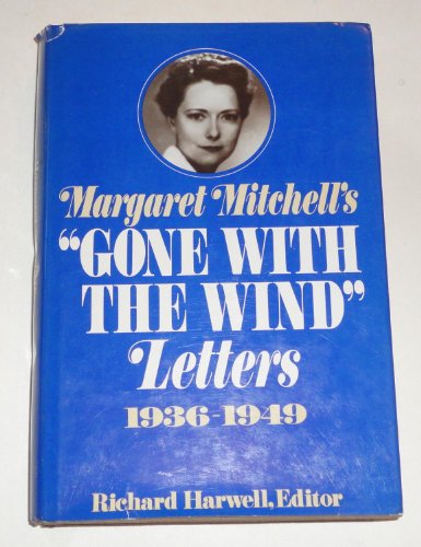 9780025486508: Margaret Mitchell's "Gone with the Wind" Letters