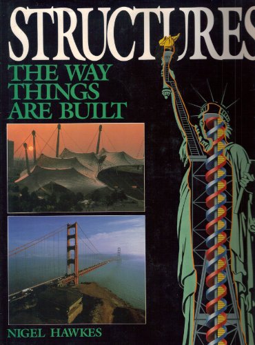 Imagen de archivo de Structures : The Way Things Are Built a la venta por Better World Books: West