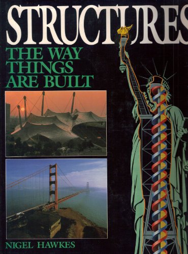 Stock image for Structures : The Way Things Are Built for sale by Better World Books: West