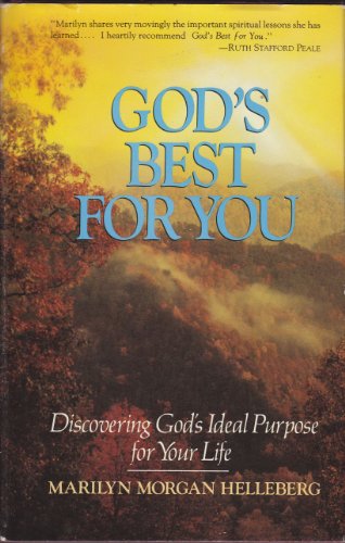 Stock image for God's Best for You: Discovering God's Ideal Purpose for Your Life for sale by ThriftBooks-Atlanta