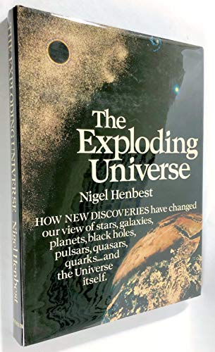 Stock image for The Exploding Universe for sale by Better World Books: West