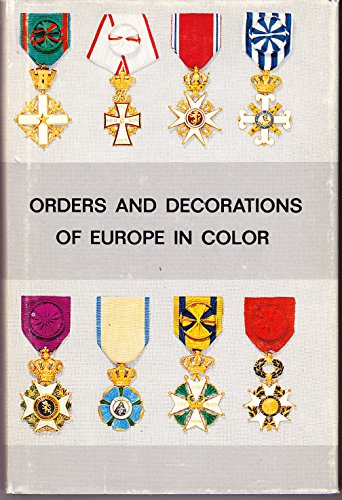 Imagen de archivo de Orders and Decorations of Europe in Color a la venta por Ed's Editions LLC, ABAA