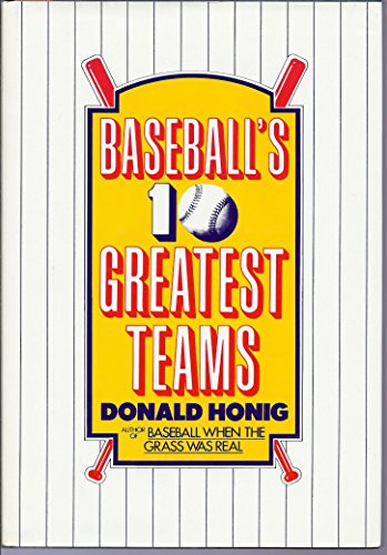 Stock image for Baseball's Ten Greatest Teams Honig, Donald for sale by Mycroft's Books